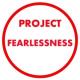 ProjectFearlessness