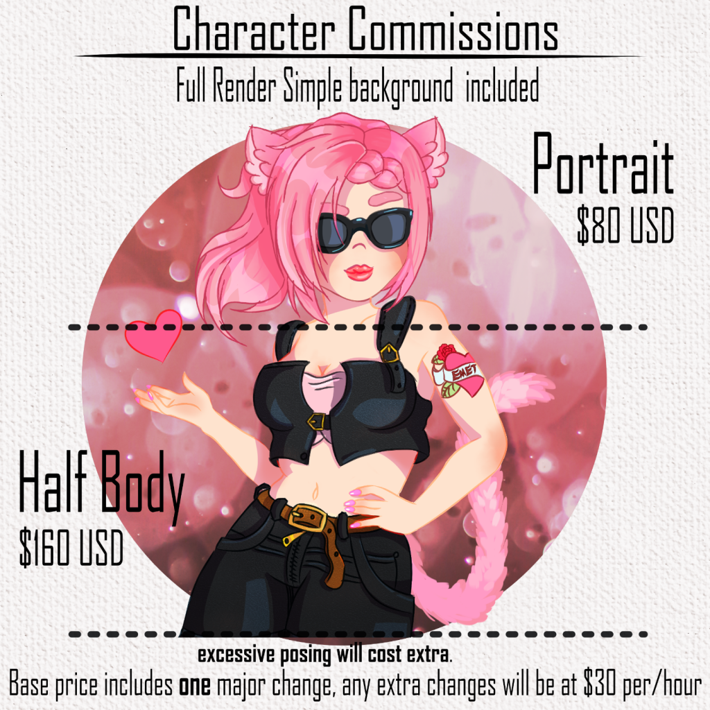 A character commissions card. A miqo'te girl is in the middle with pink hair and a leather outfit wearing sunglasses. A divide goes across the shoulders to list the portrait price of 80 USD. A divider is at the bottom of the picture to list the half body price of 160 USD. Base price includes one major change, any extra changes will cost 30 per hour.