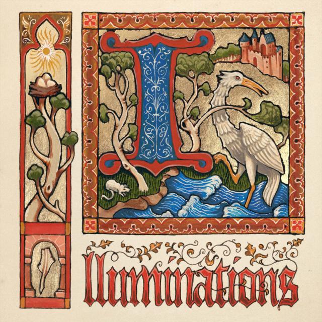 Album cover reading "Illuminations" done in a medieval illumination style with a large capital I with some trees, a castle and a heron alongside more ornamentation and some gold foil