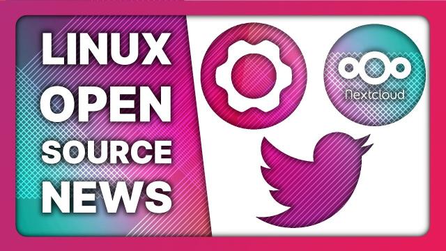 Thumbnail of a youtube video, with the text "Linux Open Source News" written in white over a teal and purple background on the left, and a Twitter logo, a Framework logo, and a Nextcloud logo over a white cutout on the right