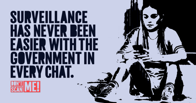 Typographic image with an image of a woman sitting and looking at her phone, saying: Surveillance has never been easier with the government in every chat.
