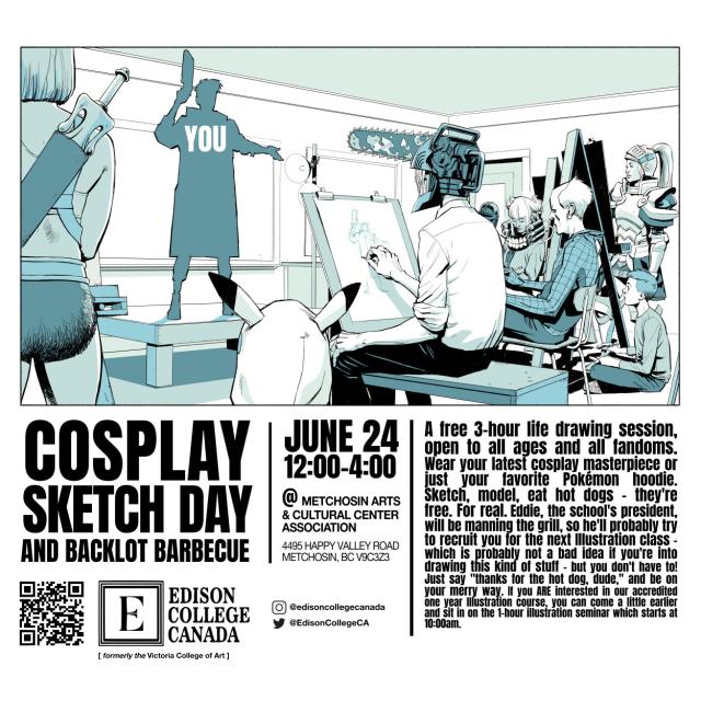 An advertisement for COSPLAY SKETCH DAY, an upcoming free event at Edison College Canada's Illustration campus in Metchosin, BC. The illustration shows a life drawing session, but all of the attendees are wearing costumes from their favorite fandoms; the model for the session is a silhouette with the word "you" in the center. 