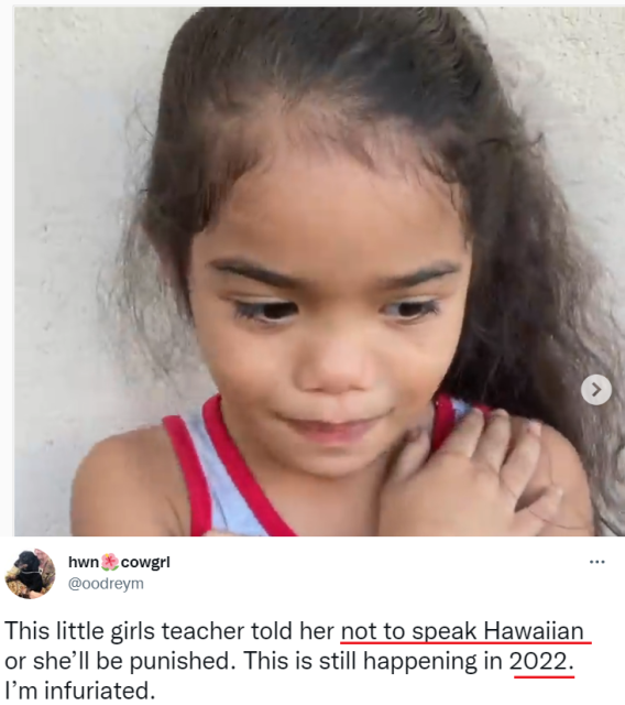 Little Hawaiian girl was told not to speak Hawaiian in a public school in Hawaii in 2022.