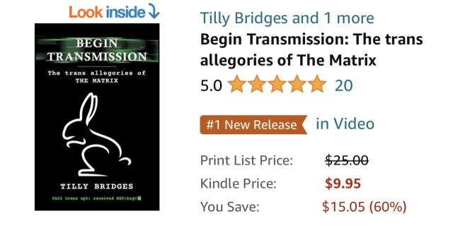 a screenshot of BEGIN TRANSMISSION: THE TRANS ALLEGORIES OF THE MATRIX on Amazon, showing twenty 5-star reviews and the #1 spot in Video (books about movies and tv)