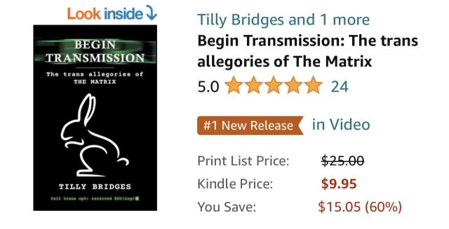 screenshot showing BEGIN TRANSMISSION: THE TRANS ALLEGORIES OF THE MATRIX has 24 5-Star reviews and is still the #1 new release in Video (books about movies/tv)