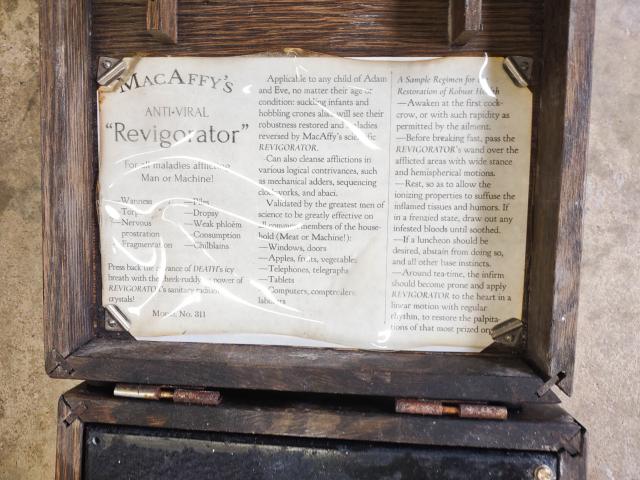 This detail of the pamphlet reads, in part, "For all maladies afflicting Man or Machine!" 

- Wanness, torpor, nervous prostration, fragmentation, piles, dropsy, weak phloem, consumption, chilblains

Press back the advance of DEATH’s icy breath with the cheek-ruddying power of REVIGORATOR’s sanitary radium crystals! 

Applicable to any child of Adam and Eve, no matter their age or condition: suckling infants and hobbling crones alike will see their robustness restored and maladies reversed by MacAffy’s scientific REVIGORATOR. 

Can also cleanse afflictions in various logical contrivances, such as mechanical adders, sequencing clockworks, and abaci. 

Validated by the greatest men of science to be greatly effective on all common members of the household (Meat or Machine!): 

Windows, doors
Apples, fruits, vegetables
Telephones, telegraphs
Tablets
Computers, comptrollers, laborers.

A Sample Regimen for the Restoration of Robust Health:

—Awaken at the first cock-crow, or with such rapidity as permitted by the ailment.
—Before breaking fast, pass the REVIGORATOR’s wand over the afflicted areas with wide stance and hemispherical motions.
—Rest, so as to allow the ionizing properties to suffuse the inflamed tissues and humors. If in a frenzied state, draw out any infested bloods until soothed.
—If a luncheon should be desired, abstain from doing so, and all other base instincts. 
—Around tea-time, the infirm should become prone and apply REVIGORATOR to the heart...


