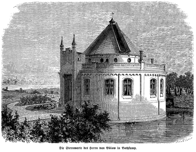 The Observatory built in 1870 by Friedrich Gustav von Bülow in Bothkamp.

Die Gartenlaube (1871), Public domain, via Wikimedia Commons. Color edits.
