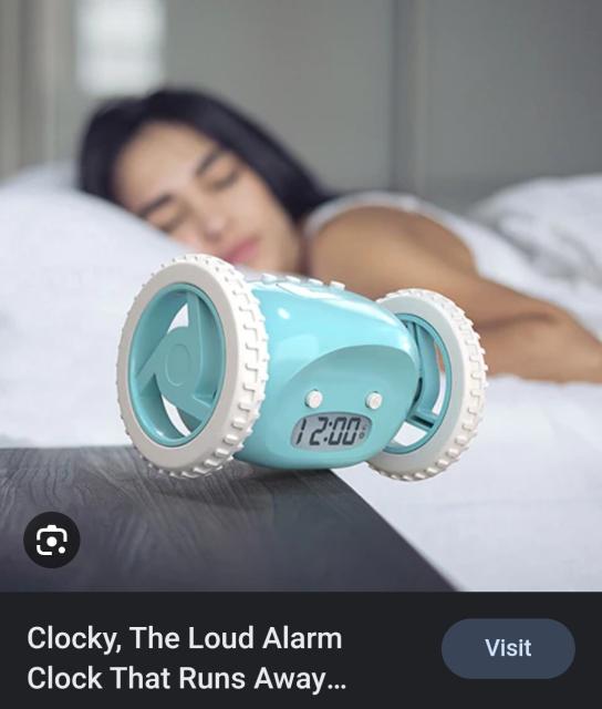 "Clocky, the loud alarm clock that runs away"