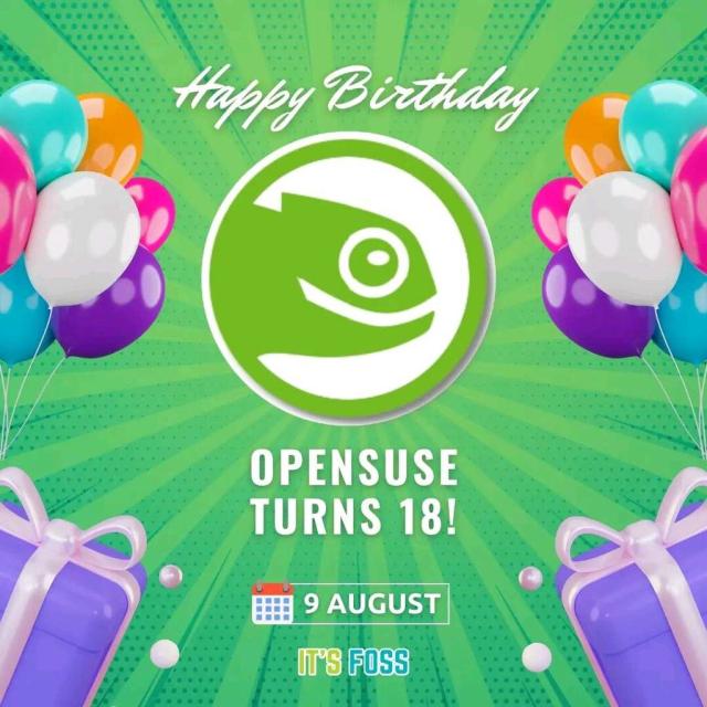 Happy Birthday

OpenSUSE turns 18!

“9 August 2023”