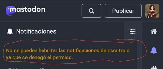 Captura de pantalla en la sección de notificaciones de Mastodon en donde me dicen que 'no se pueden habilitar las notificaciones de escritorio ya que se denegó el permiso'