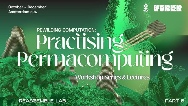 Rewilding Computation: Practising Permacomputing
Flyer of the workshop series and event. It's a duotone image dominantly green with some some plants, a chip, and a transistor.