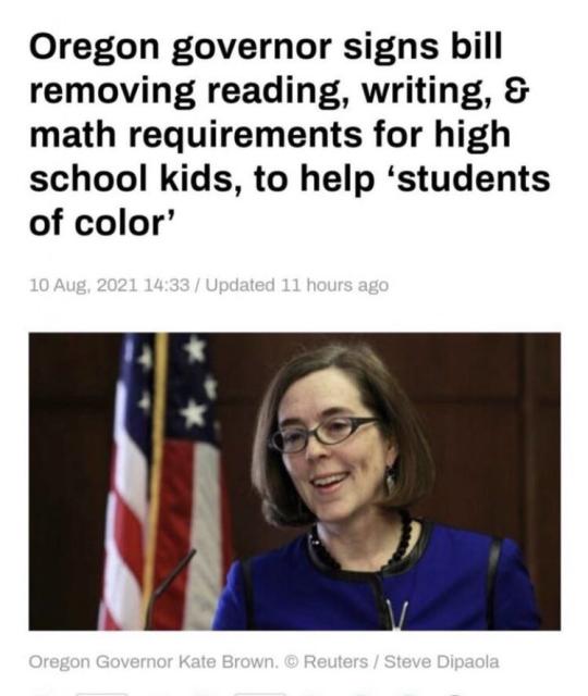 Oregon governor signs bill removing reading, writing, & math requirements for high school kids, to help ‘students of color’
