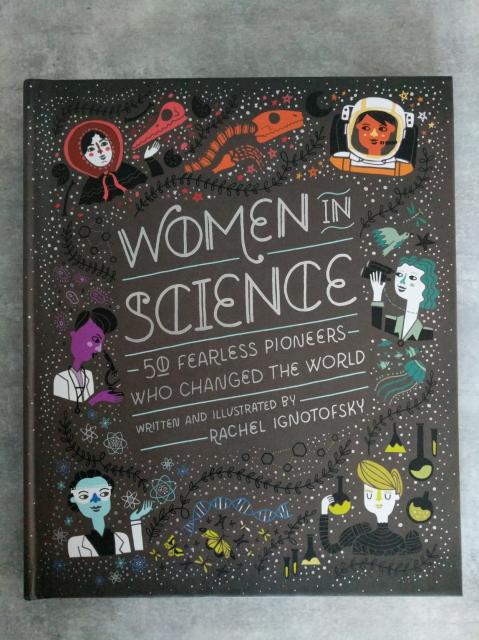 A front cover photo of the book 'Women In Science' by Rachel Ignotofsky.