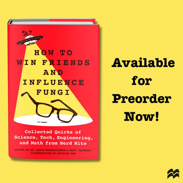 A book titled 'how to win friends and influence fungi: collected quirks of science, tech, engineering and math from nerd nite'
