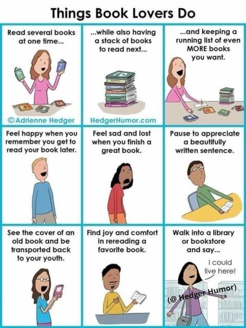 A comic showing 9 panels about what book lovers do. Illustrations include long reading lists, joy over reading, love of bookstores and libraries and more. By Hedger Humor