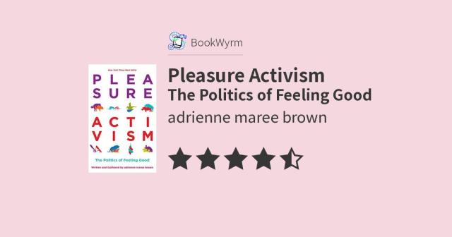 Pleasure Activism (Paperback, 2019, AK Press)