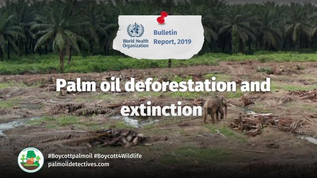 @WHO Bulletin: “The palm oil industry entails large-scale #deforestation, incl. loss of up to 50% of trees, endangering species; increased CO2 emissions and #pollution” #Boycottpalmoil #Boycott4Wildlife https://palmoildetectives.com/2022/08/08/palm-oil-industry-lobbying-and-greenwashing-is-like-big-tobacco-world-health-organisation-who-bulletin/ via @palmoildetectives 
