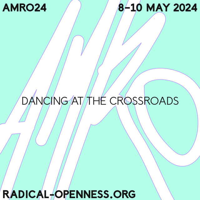 Graphic with text. Background, light blue with AMRO in white; handwriting/graffiti style. In the front information: AMRO24 8-10 may 2024 / Dancing at the Crossroad / and radical-openness.org