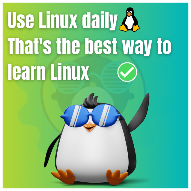 Use Linux daily that's the best way to learn Linux.