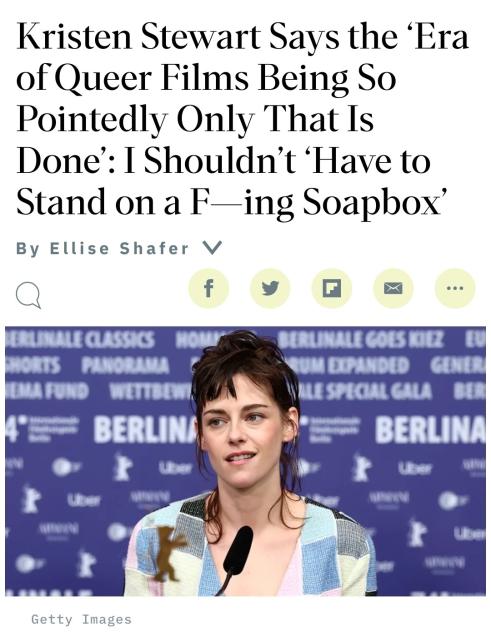 kristen stewart says the "era of queer films being so pointedly only that is done": i shouldn't "have to stand on a fucking soapbox"