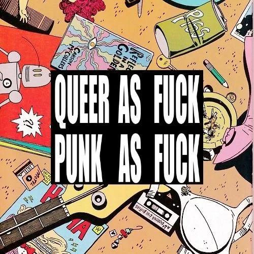 "queer as fuck, punk as fuck" over some comic book illustrations 