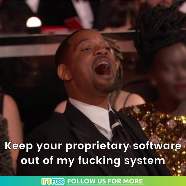 There's an angry Will Smith saying: Keep your proprietary software out of my fu**ing system.