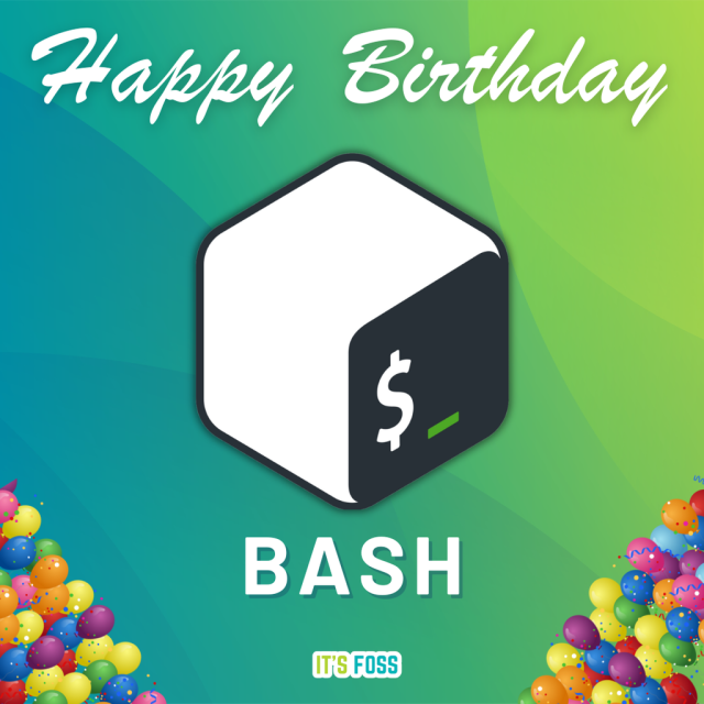 Happy Birthday Bash!

There's a bash logo in the center.
