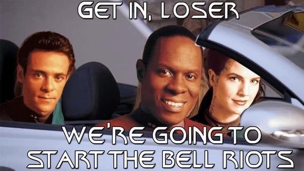 GET IN, LOSER
WE'RE GOING TO START THE BELL RIOTS