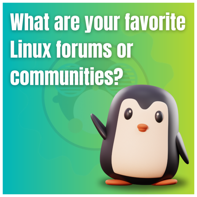 What are your favorite Linux forums or communities?