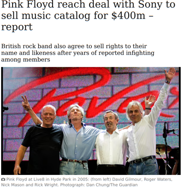 screenshot of an article headline in the Guardian noting that the band Pink Floyd have reached a deal to sell their catalog to Sony for $400M