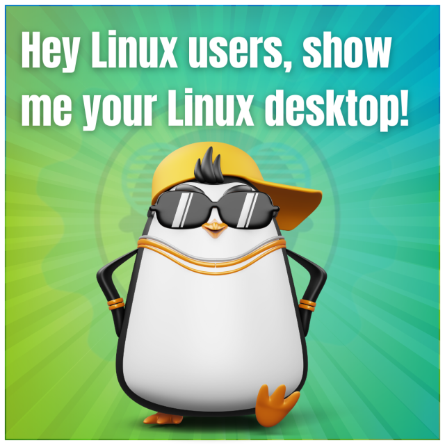 Hey Linux users, show me your Linux desktop!