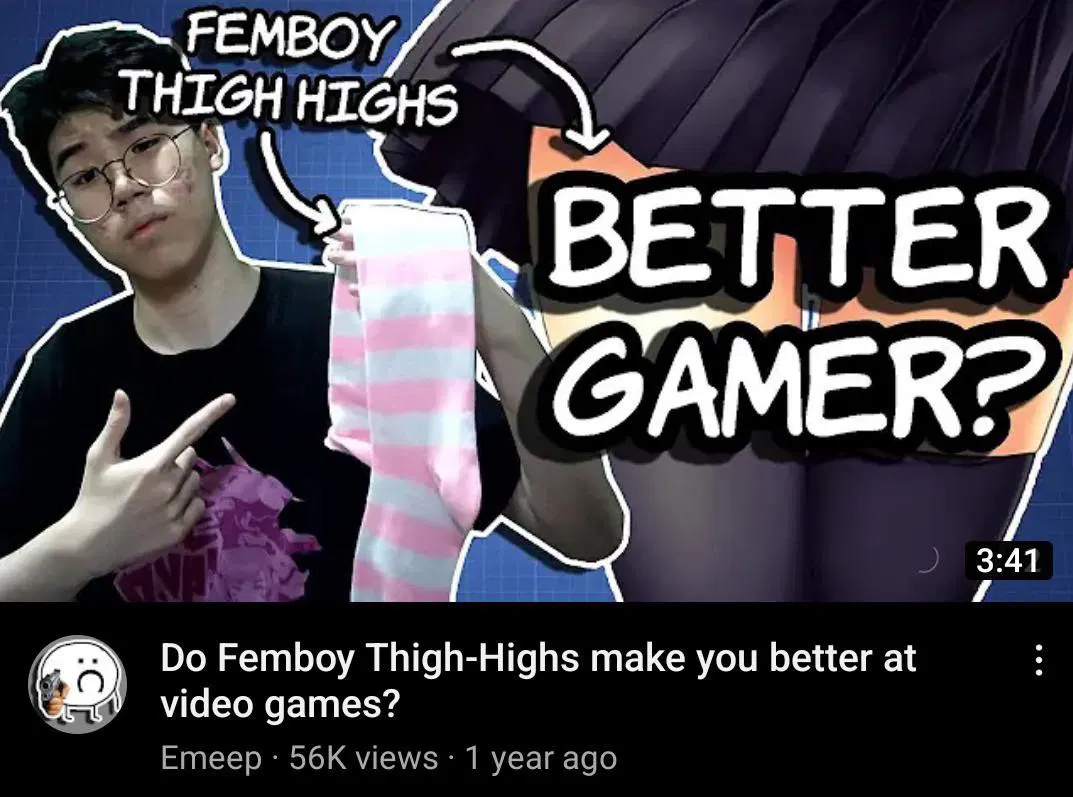 screenshot of a YouTube video titled "Do Femboy Thigh-Highs make you better at video games?" By Emeep. The thumbnail has a picture of pink striped thigh highs with an arrow pointing and the text "FEMBOY THIFH HIGHS", an anime like character is in the background with a skirt captioned "BETTER GAMER?"