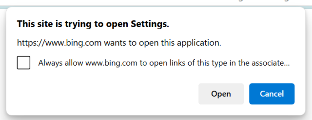 microsoft edge popup window reading "this site is trying to open settings. https://www.bing.com wants to open this application.", with the options "open" and "cancel". "cancel" is highlighted in blue, and "open" is grey.