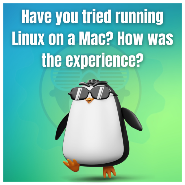 Have you tried running Linux on Mac? How was the experience?