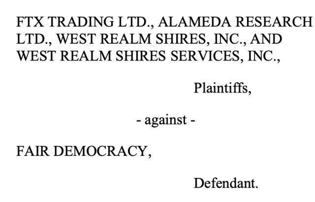 FTX Trading Ltd. et al, Plaintiffs, against Fair Democracy, Defendant