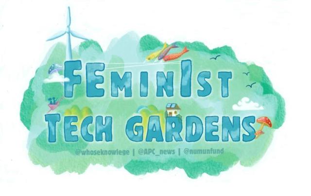 Illustration of the text "Feminist Tech Gardens" in large, playful blue letters surrounded by greenery. The background includes a wind turbine, fish in flight, a small house, colorful mushrooms, and a whimsical landscape with clouds and trees. Below the text are the handles: @whoseknowledge, @APC_news, and @numunfund.