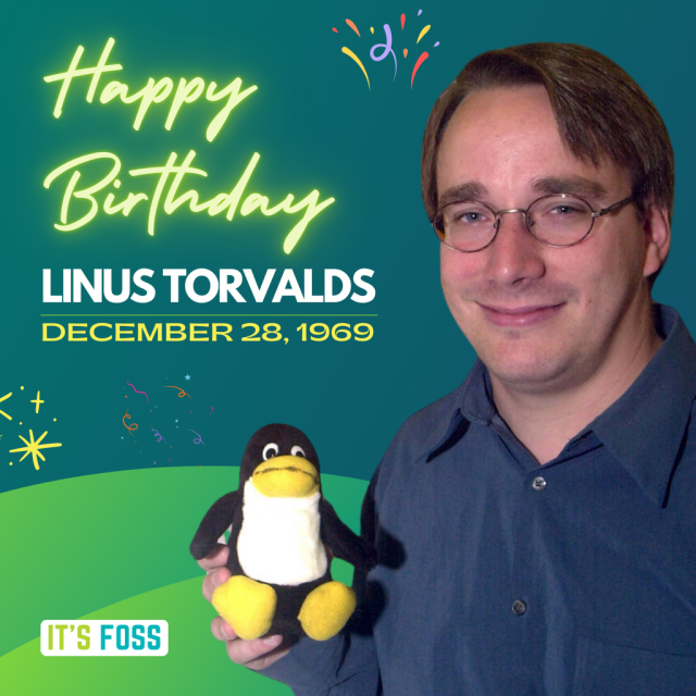 Happy Birthday, Linus Torvalds, December 28, 1969. There is a photo of Linus holding a penguin plushie.