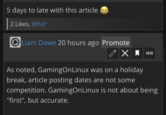 User comments how the news is late, i reply to remind i was on holiday and how GamingOnLinux is not aiming to be first but accurate