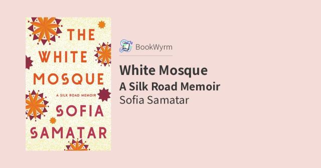 Sofia Samatar: White Mosque (2022, C. Hurst and Company (Publishers) Limited)