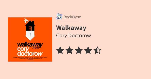 Cory Doctorow: Walkaway (Blackstone Publishing)