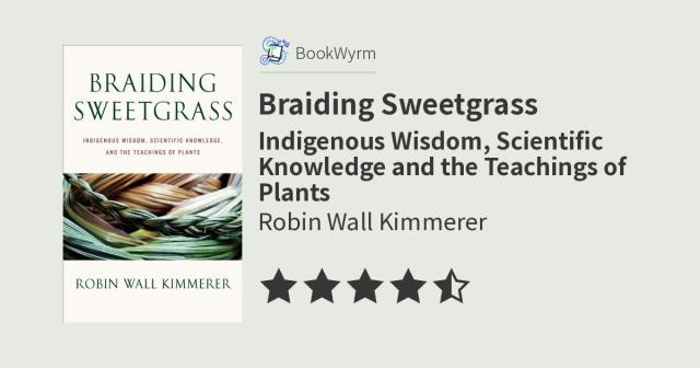 Robin Wall Kimmerer: Braiding Sweetgrass (Hardcover, 2013, Milkweed Editions)