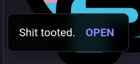 toast notification reading "shit tooted"