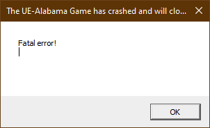 The UE-Alabama Game has crashed and will close.

Fatal error!