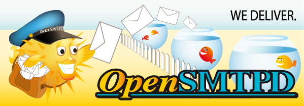 A yellow pufferfish wearing a mailman cap and a messenger bag full of envelopes throws envelopes over a fence into fishbowls with goldfish in them. Below is written OpenSMTPD. At the top right is the slogan: WE DELIVER.