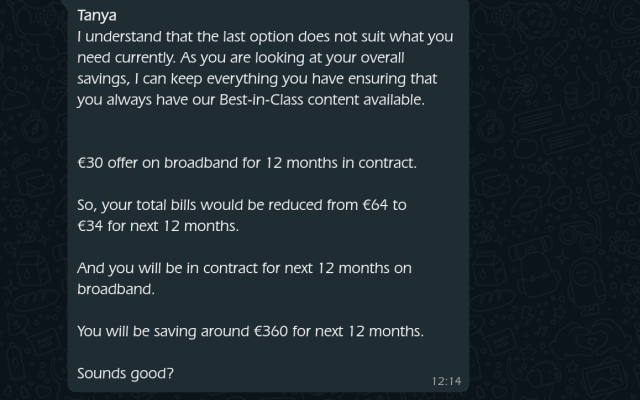 Broadband provider offers €34 per month bill without delay.