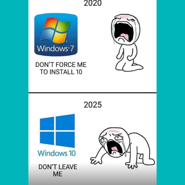 Two parts to this comic:

In the first one, a person is crying looking at Windows 7, saying "Don't force me to install 10".

In the second one, the same person is looking even more upset, looking at Windows 10, saying "Don't leave me".