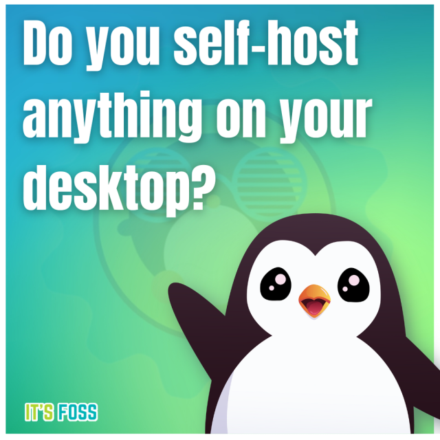 Do you self-host anything on your desktop?
