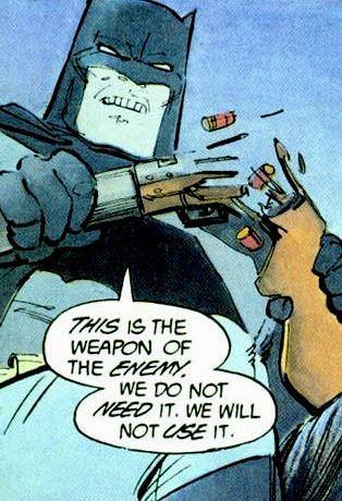 Batman breaking a shotgun with dialog bubbles “This is the weapon of the enemy. We do not need it, we will not use it”