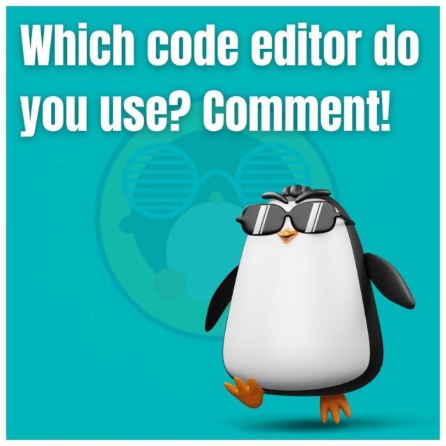 Which code editor do you use? Comment!