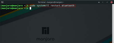 Manjaro Terminal screen. Saying: sudo systemctl restart bluetooth 
